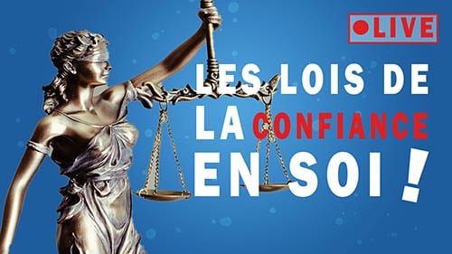 Les lois de la confiance en soi - Live Facing