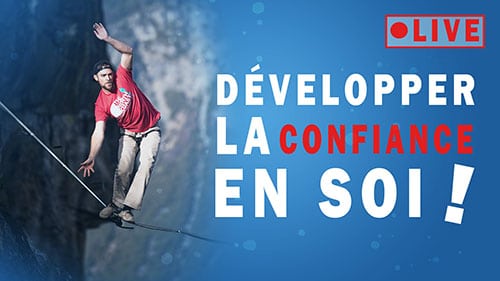 Développer la confiance en soi - Live Facing